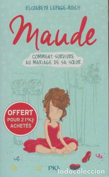 Libros: Maude : Comment survivre au mariage de sa s&oelig;ur- 9782266283687