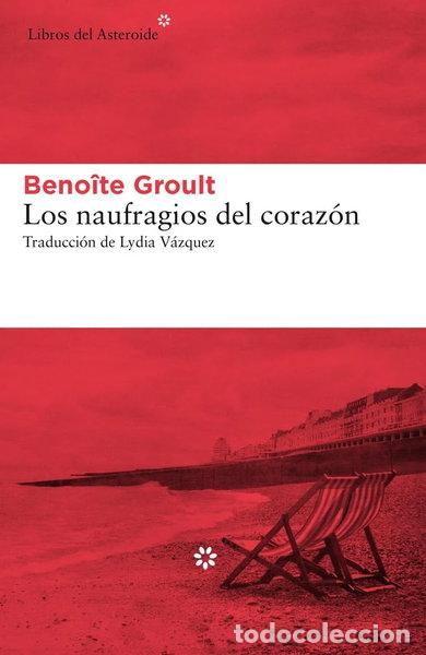 Libros: Los naufragios del coraz&oacute;n- 9788417007966 - Foto 1