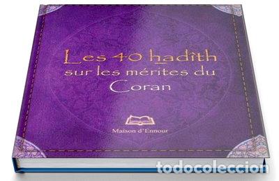 Libros: Les quarante had&icirc;ths sur les m&eacute;rites du Coran- 9782752400376