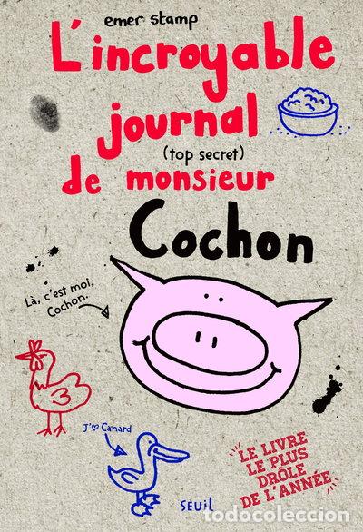 Libros: L'incroyable journal (top secret) de monsieur Cochon- 9791023503579