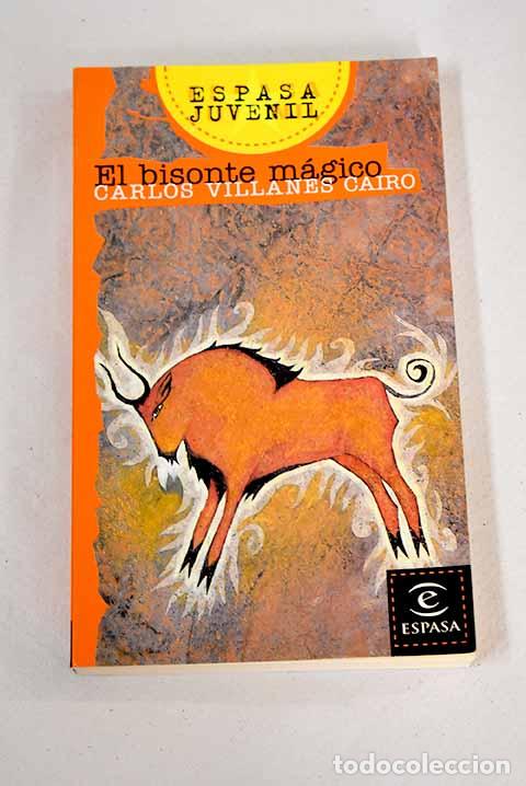 Libros: El bisonte m&aacute;gico: Villanes Cairo, Carlos.- Villanes Cairo, Carlos