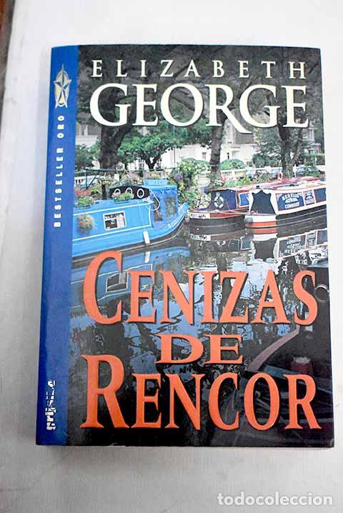 Libros: Cenizas de rencor: George, Elizabeth.- George, Elizabeth