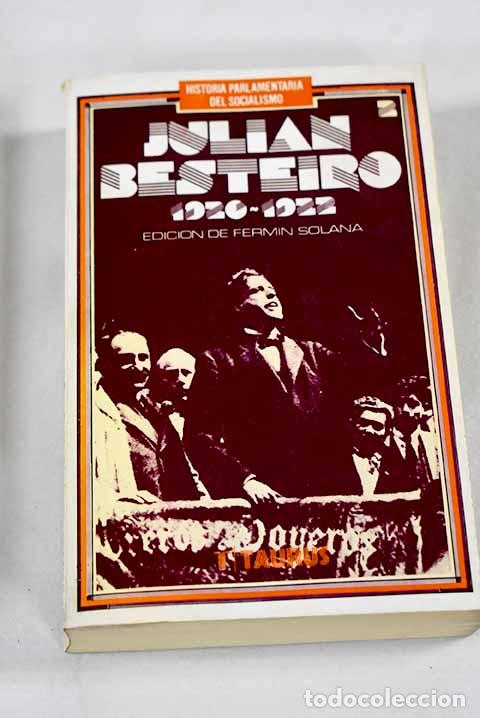 Livros em segunda m&atilde;o: Historia parlamentaria del socialismo: Juli&aacute;n Besteiro, tomo II