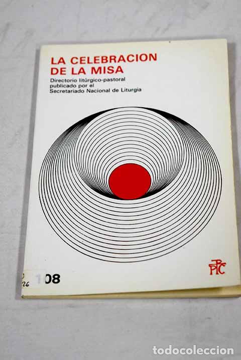 B&uuml;cher: La Celebraci&oacute;n de la misa: directorio lit&uacute;rgico-pastoral