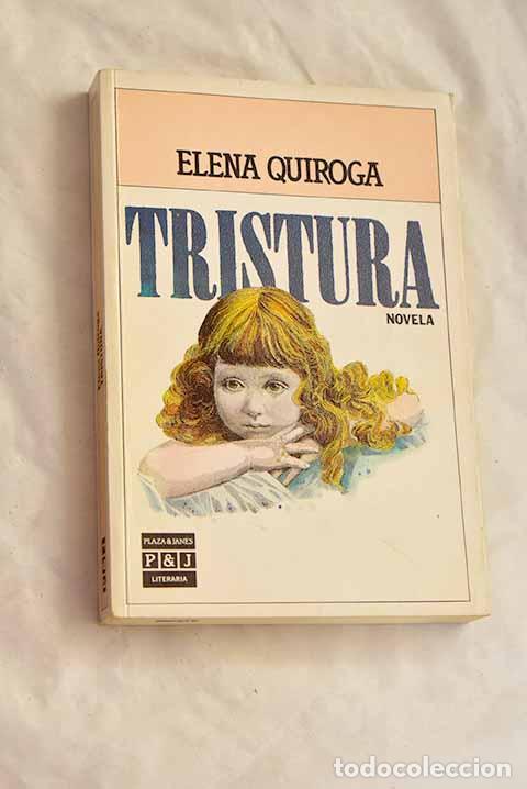 B&uuml;cher: Tristura: Quiroga, Elena.- Quiroga, Elena