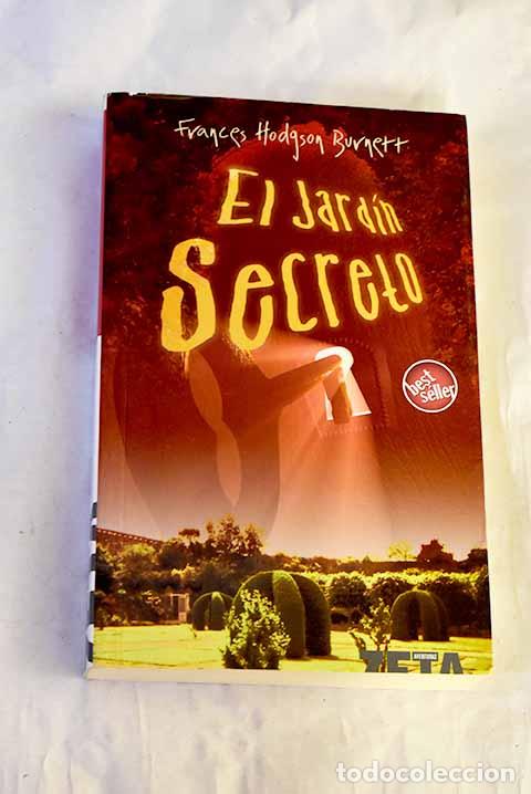 B&uuml;cher: El jard&iacute;n secreto: Burnett, Frances Hodgson.- Burnett, Frances Hodgson