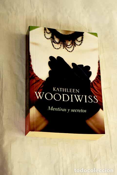 B&uuml;cher: Mentiras y secretos: Woodiwiss, Kathleen.- Woodiwiss, Kathleen