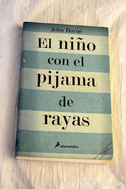 Libros: El ni&ntilde;o con el pijama de rayas.- Boyne, John
