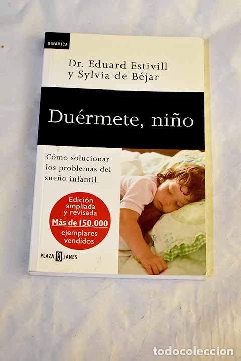 Libros: Du&eacute;rmete, ni&ntilde;o: Estivill, Eduard.- Estivill, Eduard