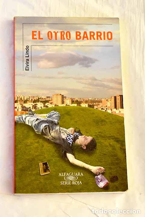 Libros: El otro barrio: Lindo, Elvira.- Lindo, Elvira