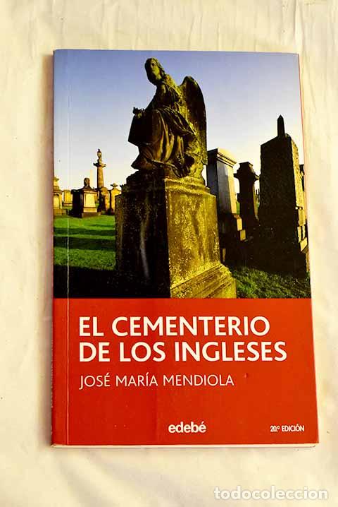 Libros: El cementerio de los ingleses.- Mendiola, Jos&eacute; Mar&iacute;a