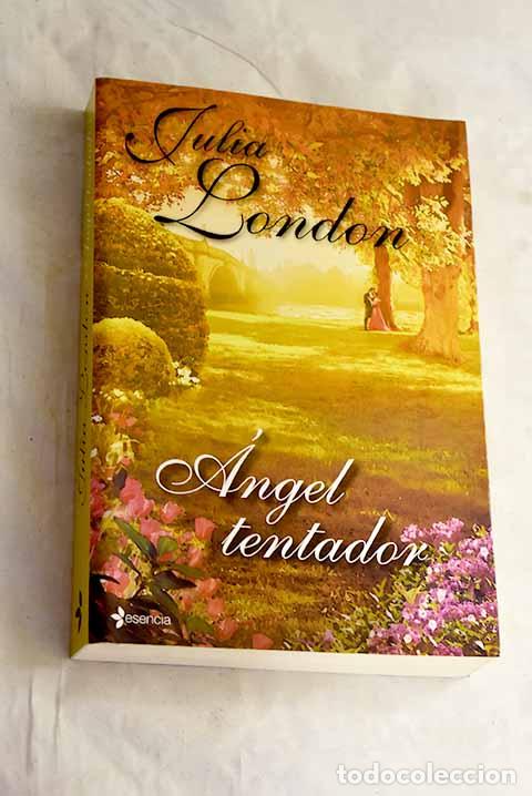 Libros: &Aacute;ngel tentador: London, Julia.- London, Julia
