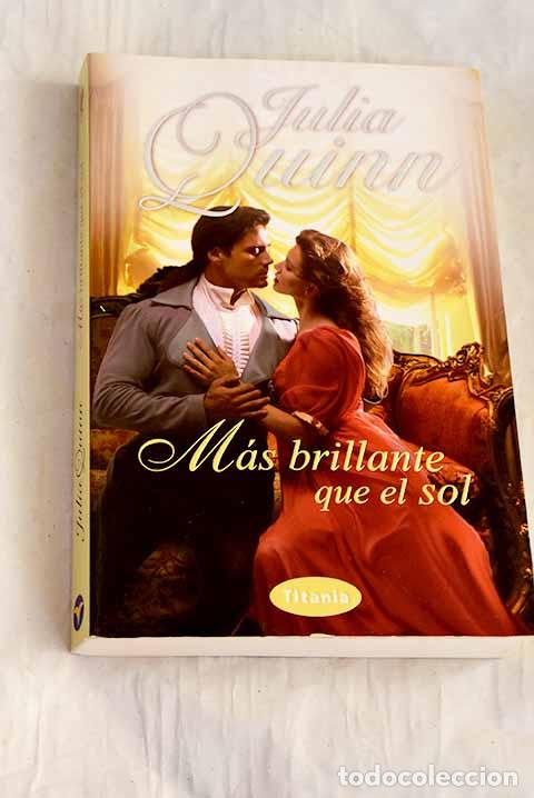 Livros em segunda m&atilde;o: M&aacute;s brillante que el sol.- Quinn, Julia