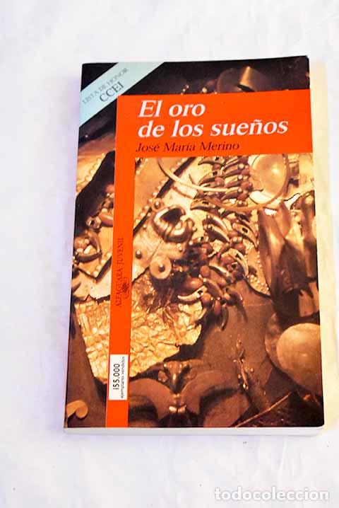 books: El oro de los sue&ntilde;os.- Merino, Jos&eacute; Mar&iacute;a