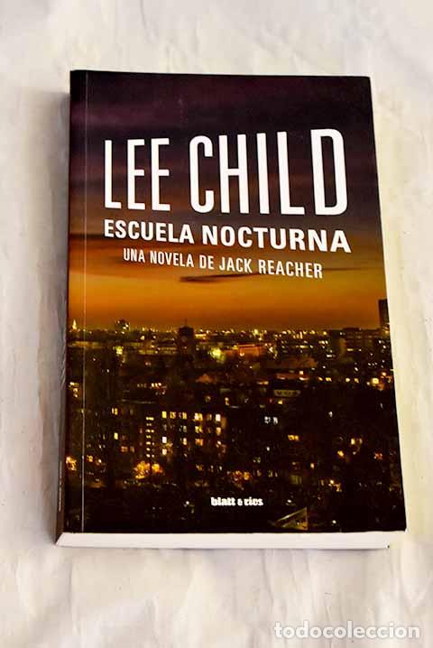 Livros em segunda m&atilde;o: Escuela nocturna: Una novela de Jack Reacher.- Child, Lee