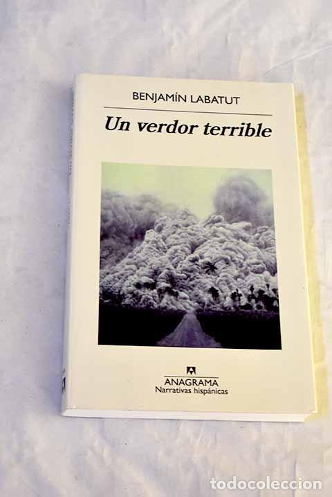books: Un verdor terrible: Labatut, Benjam&iacute;n.- Labatut, Benjam&iacute;n