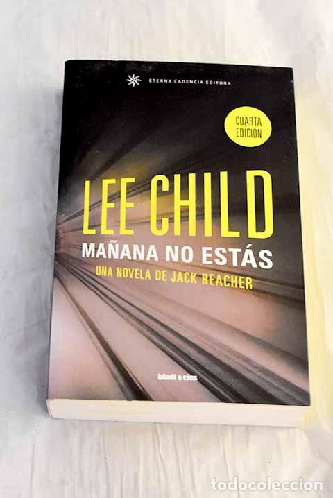books: Ma&ntilde;ana no est&aacute;s: Edici&oacute;n Espa&ntilde;a.- Child, Lee