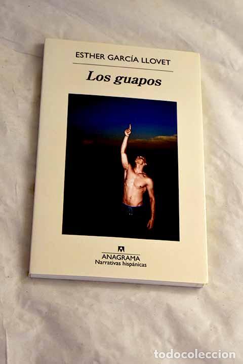 B&uuml;cher: Los guapos: Garc&iacute;a Llovet, Esther.- Garc&iacute;a Llovet, Esther
