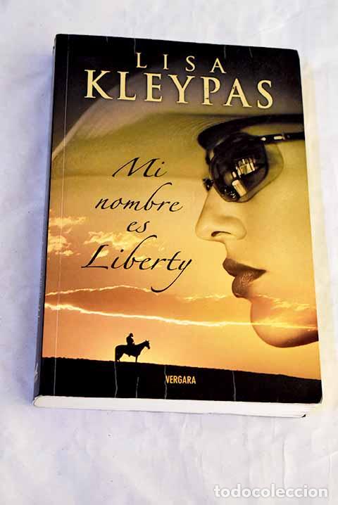 books: Mi nombre es Liberty.- Kleypas, Lisa