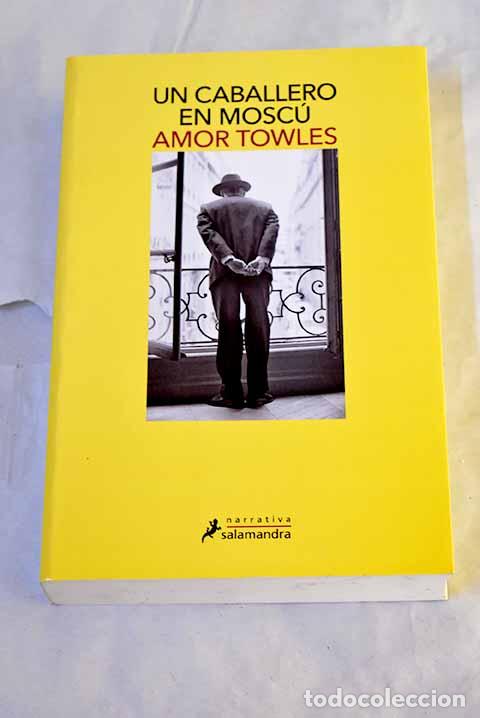 books: Un caballero en Mosc&uacute;.- Towles, Amor