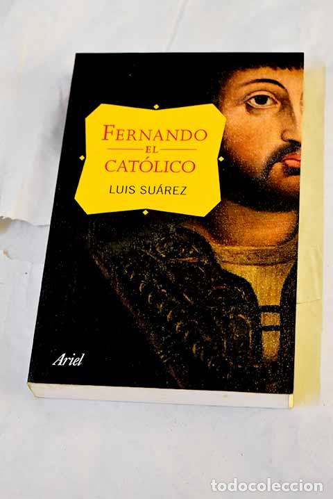 Livres: Fernando el Cat&oacute;lico.- Su&aacute;rez Fern&aacute;ndez, Luis