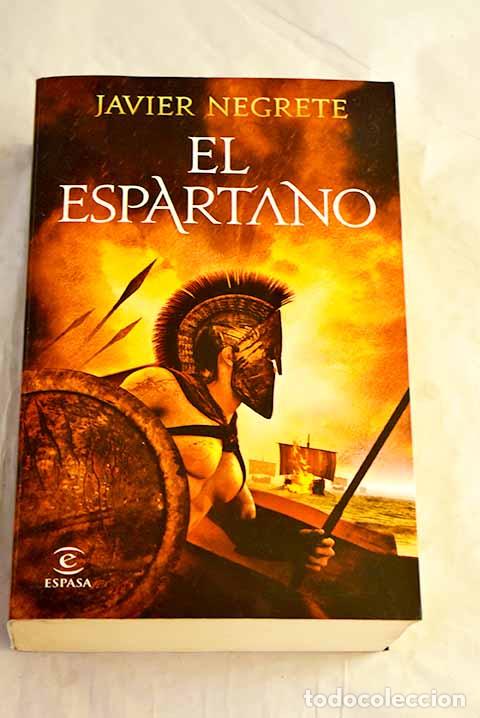 Livres: El espartano: Negrete, Javier.- Negrete, Javier