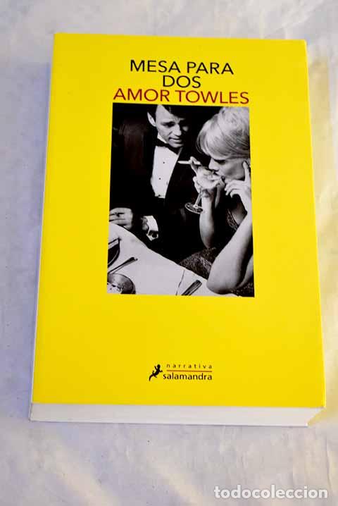 Livres: Mesa para dos: Towles, Amor.- Towles, Amor