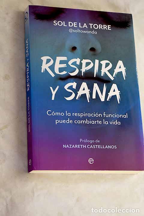 Livres: Respira y sana: de la Torre, Sol.- de la Torre, Sol