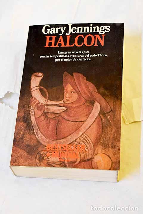 Livres: Halc&oacute;n: Jennings, Gary.- Jennings, Gary