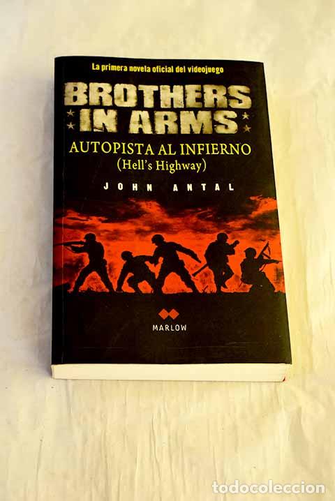 Livres: Brothers in arms: autopista al infierno = hell s highway.- Antal, John