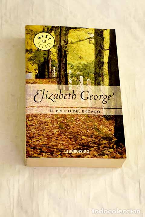 B&uuml;cher: El precio del enga&ntilde;o.- George, Elizabeth