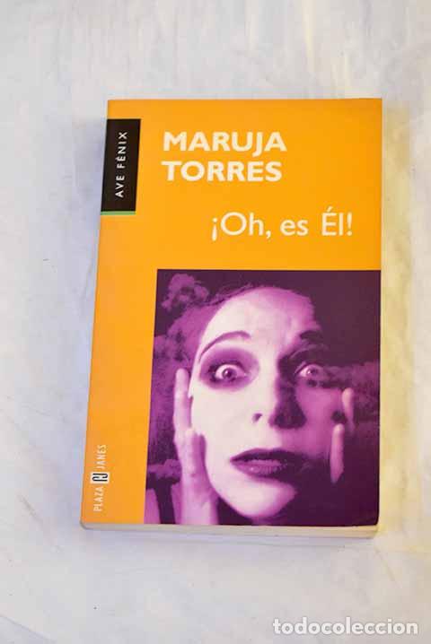 Libros: &iexcl;Oh, es &eacute;l!: Torres, Maruja.- Torres, Maruja - Foto 1