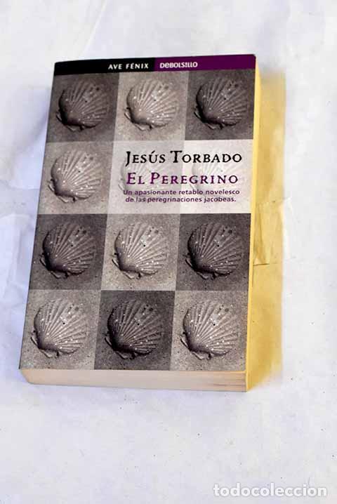 books: El peregrino: Torbado, Jes&uacute;s.- Torbado, Jes&uacute;s