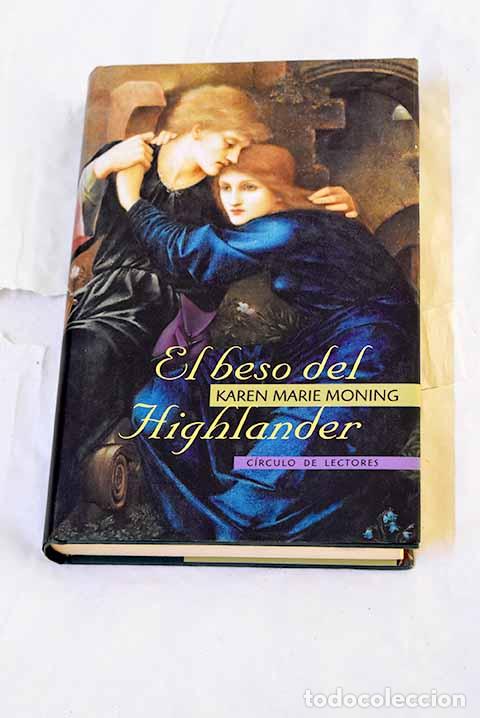 Libros: El beso del highlander.- Moning, Karen Marie