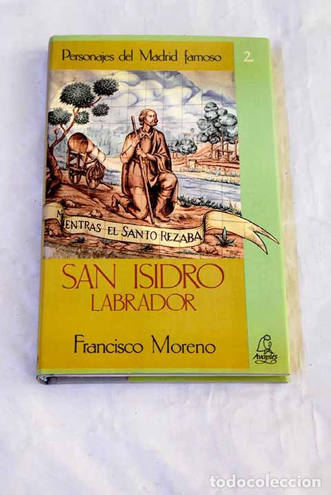 Libros: San Isidro labrador: Moreno, Francisco.- Moreno, Francisco
