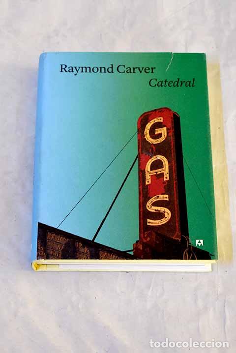 Libros: Catedral: Carver, Raymond.- Carver, Raymond