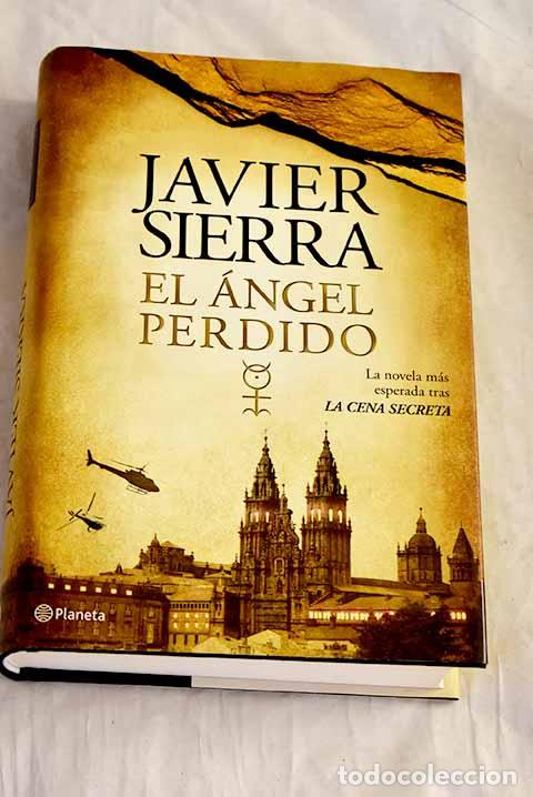 Libros: El &aacute;ngel perdido: Sierra, Javier.- Sierra, Javier