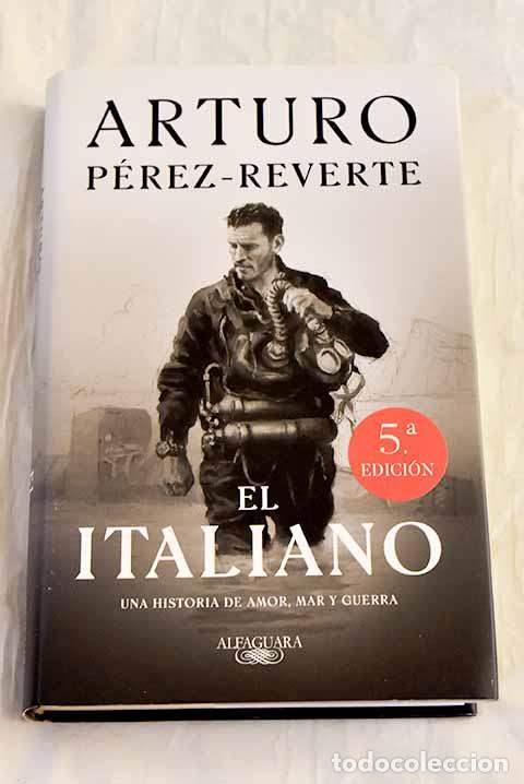 Libros: El italiano: P&eacute;rez-Reverte, Arturo.- P&eacute;rez-Reverte, Arturo