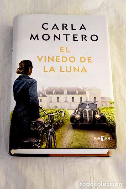 Libros: El vi&ntilde;edo de la luna.- Montero, Carla