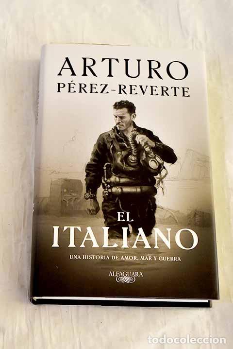 B&uuml;cher: El italiano: P&eacute;rez-Reverte, Arturo.- P&eacute;rez-Reverte, Arturo