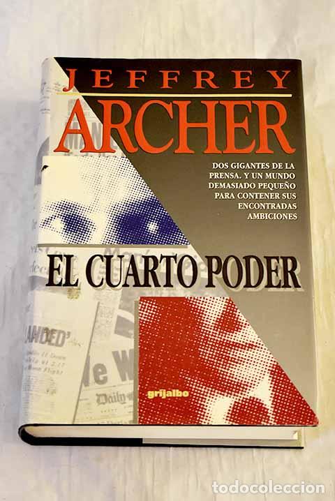 Libros: El cuarto poder: Archer, Jeffrey.- Archer, Jeffrey - Foto 1