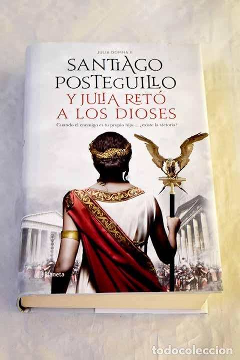 B&uuml;cher: Y Julia ret&oacute; a los dioses: Cuando el enemigo es tu propio hijo, , , , &iquest;existe la victoria?
