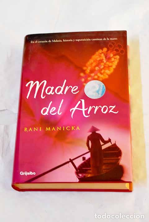 B&uuml;cher: Madre del arroz: Manicka, Rani.- Manicka, Rani