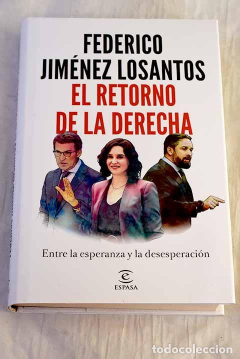 Libros: El retorno de la derecha: entre la esperanza y la desesperaci&oacute;n.- Jim&eacute;nez Losantos, Federico