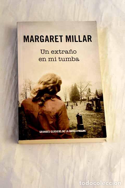 Libros: Un extra&ntilde;o en mi tumba.- Millar, Margaret