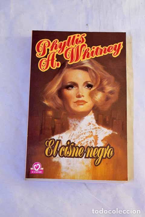 Libros: El cisne negro: Whitney, Phyllis A..- Whitney, Phyllis A. - Foto 1