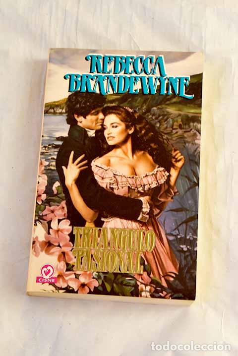 Libros: Tri&aacute;ngulo pasional: Brandewyne, Rebecca.- Brandewyne, Rebecca