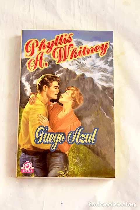 Libros: Fuego azul: Whitney, Phyllis A..- Whitney, Phyllis A. - Foto 1
