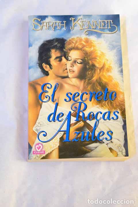 Libros: El secreto de Rocas Azules.- Kennet, Sarah