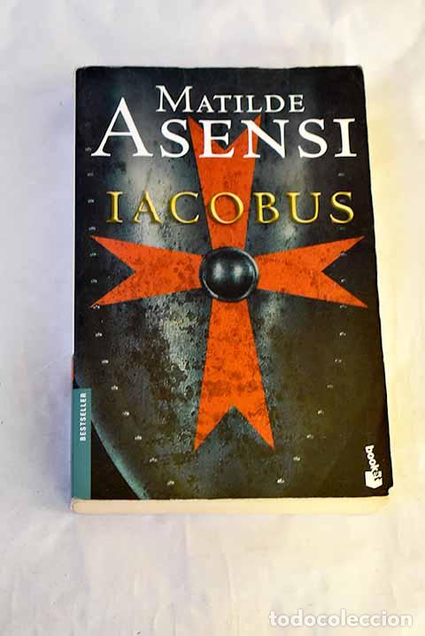 Livres: Iacobus: Asensi, Matilde.- Asensi, Matilde